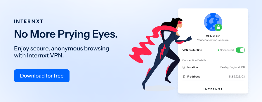 Internxt VPN lets you browse the web securely and privately.